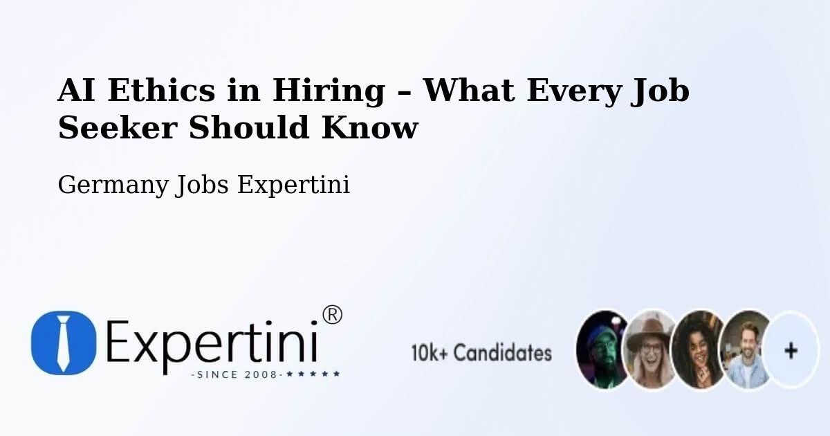 AI Ethics in Recruitment & Hiring – Nabburg - Nabburg, Germany Jobs Expertini